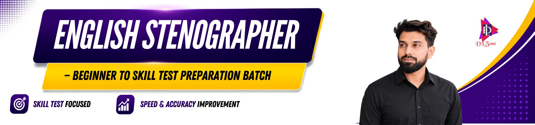 English Stenographer – Beginner to Skill Test Preparation Batch